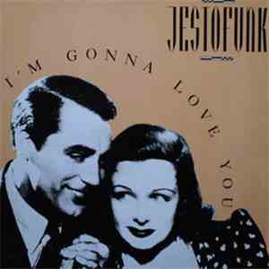 Jestofunk - I'm Gonna Love You