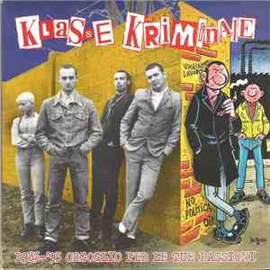 Klasse Kriminale - 1985-'95 Orgoglio Per Le Tue Passioni
