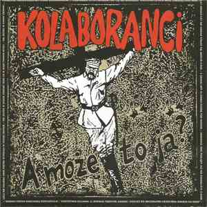 Kolaboranci - A Może To Ja?