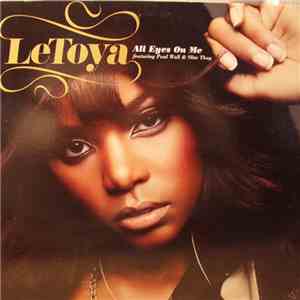 LeToya - All Eyes On Me