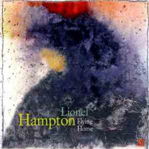 Lionel Hampton - Flying Home