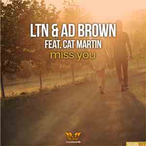 LTN & Ad Brown Feat. Cat Martin - Miss You