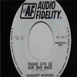 Margaret Warncke, The Carlyles - Please Give Us Our Ship Back