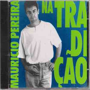Maurício Pereira - Na Tradição
