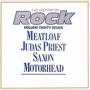 Meatloaf / Judas Priest / Saxon / Motorhead - The History Of Rock (Volume T ...