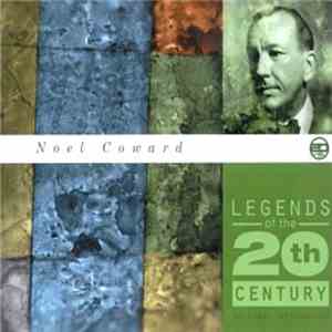 Noël Coward - Legends Of The 20th Century