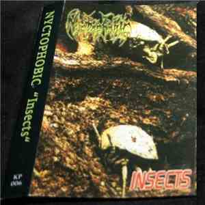 Nyctophobic - Insects