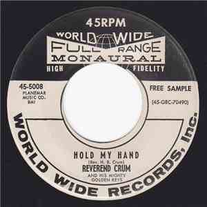 Reverend Crum And His Mighty Golden Keys - Hold My Hand / All Over Me