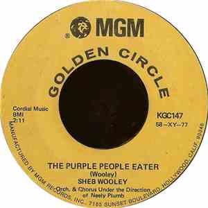Sheb Wooley - The Purple People Eater / I Can't Believe You're Mine