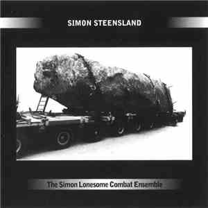 Simon Steensland - The Simon Lonesome Combat Ensemble