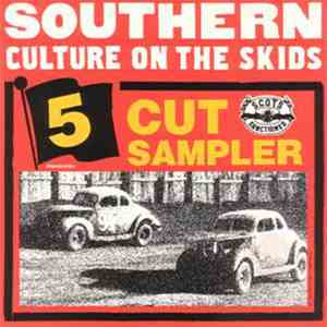 Southern Culture On The Skids - 5 Cut Sampler