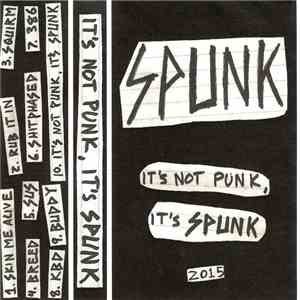 Spunk - It's Not Punk, It's Spunk