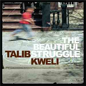 Talib Kweli - The Beautiful Struggle