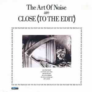 The Art Of Noise - Close (To The Edit)