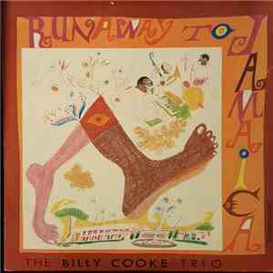 The Billy Cooke Trio - Runaway To Jamaica