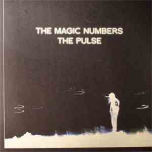 The Magic Numbers - The Pulse