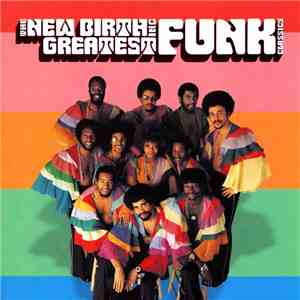 The New Birth Inc - Greatest Funk Classics