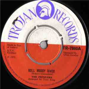 The Pioneers - Roll Muddy River