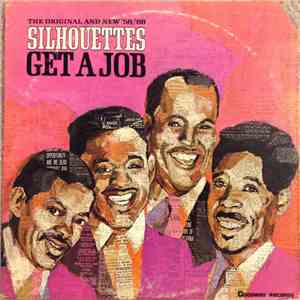 The Silhouettes - The Original And New '58/'68 Silhouettes - Get A Job
