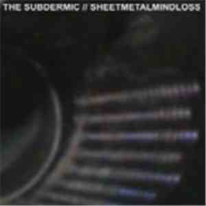 The Subdermic - Sheetmetalmindloss 1