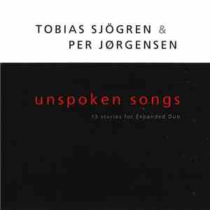 Tobias Sjögren & Per Jørgensen - Unspoken Songs