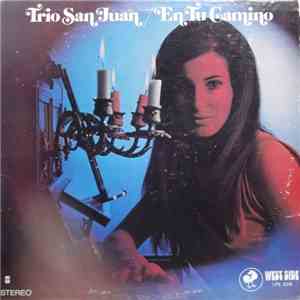 Trio San Juan - En Tu Camino