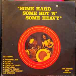 Various - Some Hard, Some Hot 'N' Some Heavy
