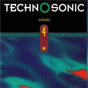 Various - Technosonic Volume 4 - Journey Into Hard Trance
