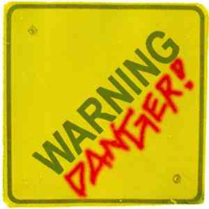 Warning: Danger! - Sings The Soothing Sounds Of Safety