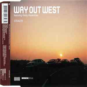 Way Out West Featuring Kirsty Hawkshaw - Stealth