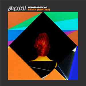 WhoMadeWho - Ember (Remixes)