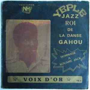 Zanhouo Bi Zah Et Son Ensemble Le Yeple Jazz - Hommage A Kouame Jack - Voix D'Or Vol. 4