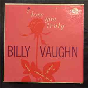 Billy Vaughn And His Orchestra - I Love You Truly