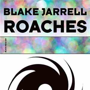 Blake Jarrell - Roaches