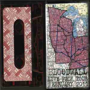 Bloodwall - Live From Tour February 2011