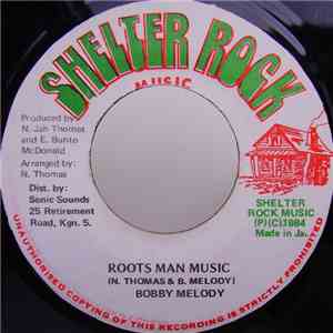 Bobby Melody - Roots Man Music