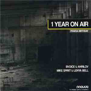 Bvoice & Anrilov / Mike Spirit & Lenya Bell - 1 Year On Air / Pravda Birthd ...
