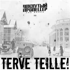 Чокнутый Пропеллер - Terve Teille!