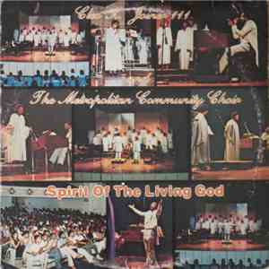 Cleo K. Joiner III And The Metropolitan Community Choir - Spirit Of The Living God