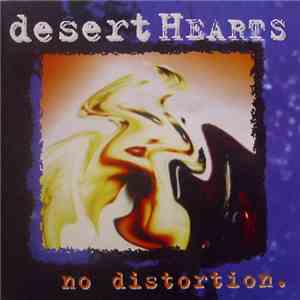 Desert Hearts  - No Distortion