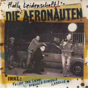 Die Aeronauten - Hallo Leidenschaft!