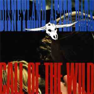 Disneyland After Dark - Call Of The Wild