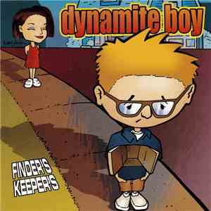 Dynamite Boy - Finder's Keepers