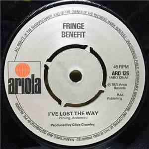 Fringe Benefit - I've Lost The Way