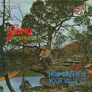 Gary McSpadden - How Green Is Your Valley