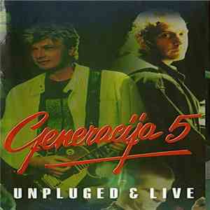 Generacija 5 - Unpluged & Live