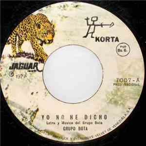 Grupo Bota - Yo No He Dicho / Loyanondi Bayon