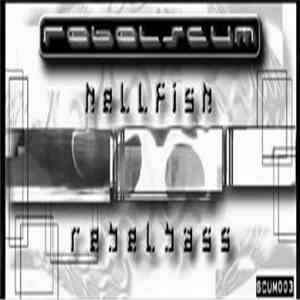 Hellfish - Rebel Bass