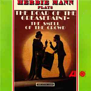 Herbie Mann - The Roar Of The Greasepaint- The Smell Of The Crowd