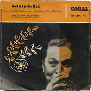 Jimmy McPartland & His Jazz Band - Salute to Bix
